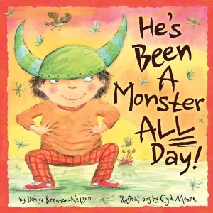 He's Been A Monster All Day