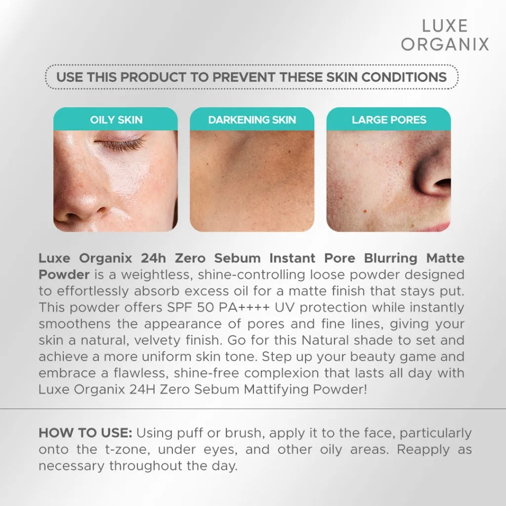 Luxe Organix 24H Zero Sebum Instant Pore Blurring Weightless Matte Powder SPF 50 PA     Natural | Translucent 15g